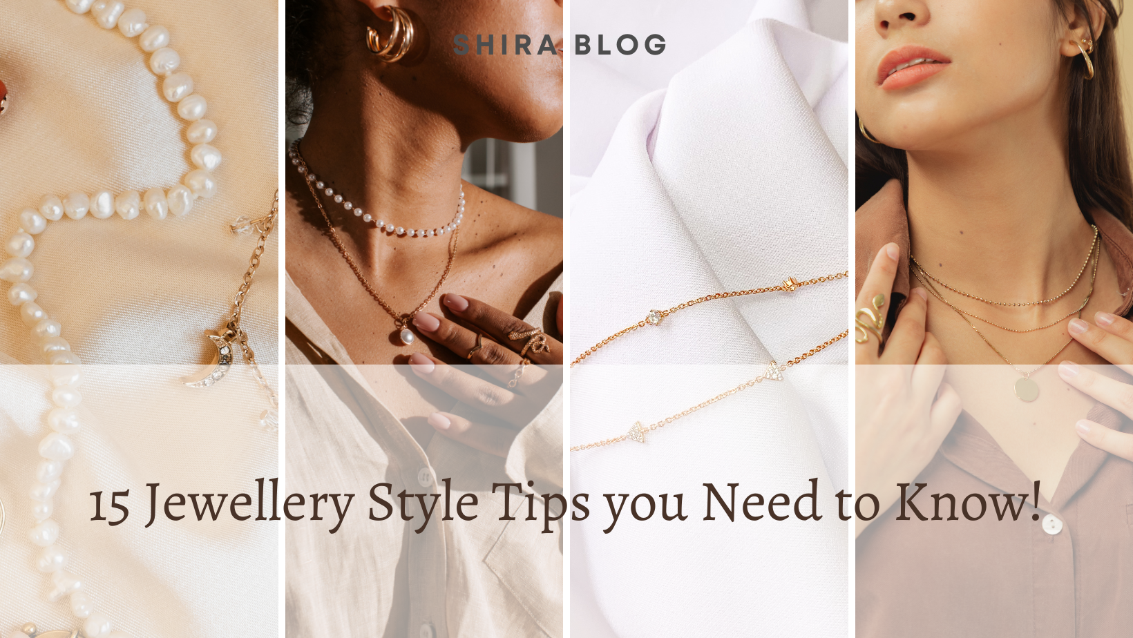 15 Jewellery Style Tips you Need to Know! – Shira Jewellery